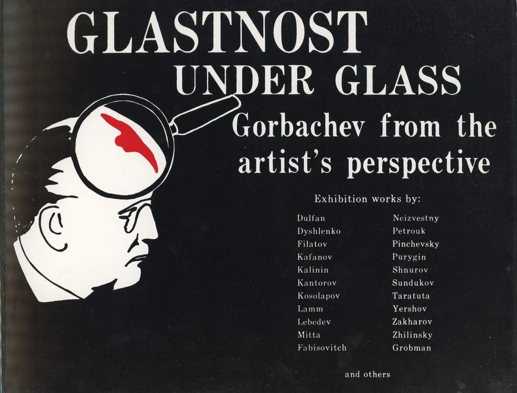 Glastnost Under Glass. Gorbachev from the artist's perspective