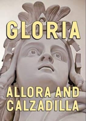 Gloria: Allora & Calzadilla