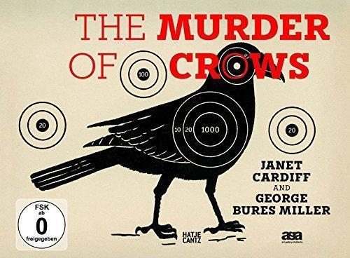 Janet Cardiff & George Bures Miller: The Murder of Crows