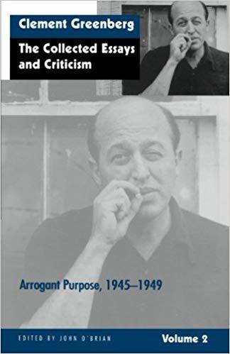The Collected Essays and Criticism, Volume 2: Arrogant Purpose, 1945–1949