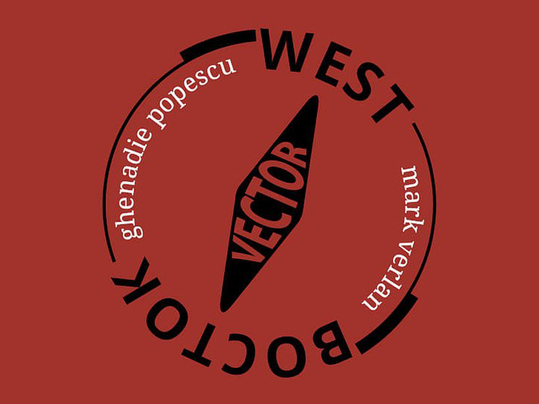 West‑Vector‑Восток: Mark Verlan and Ghenadie Popescu