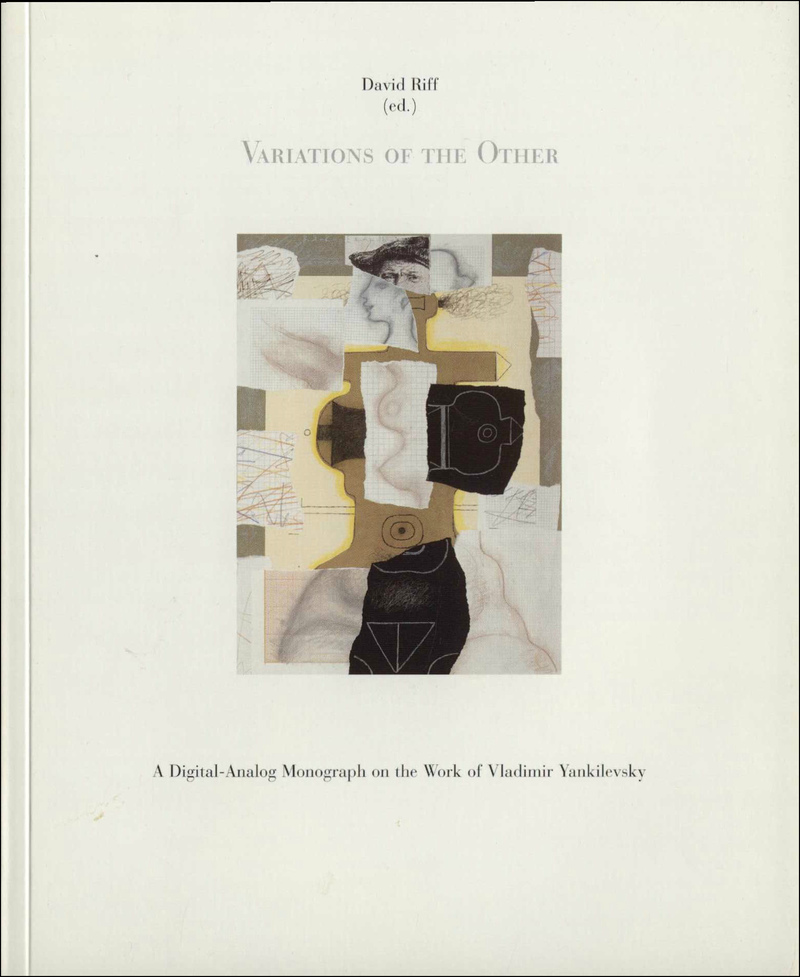 Variations of the Other: A Digital‑Analog Monograph on the Work of Vladimir Yankilevsky