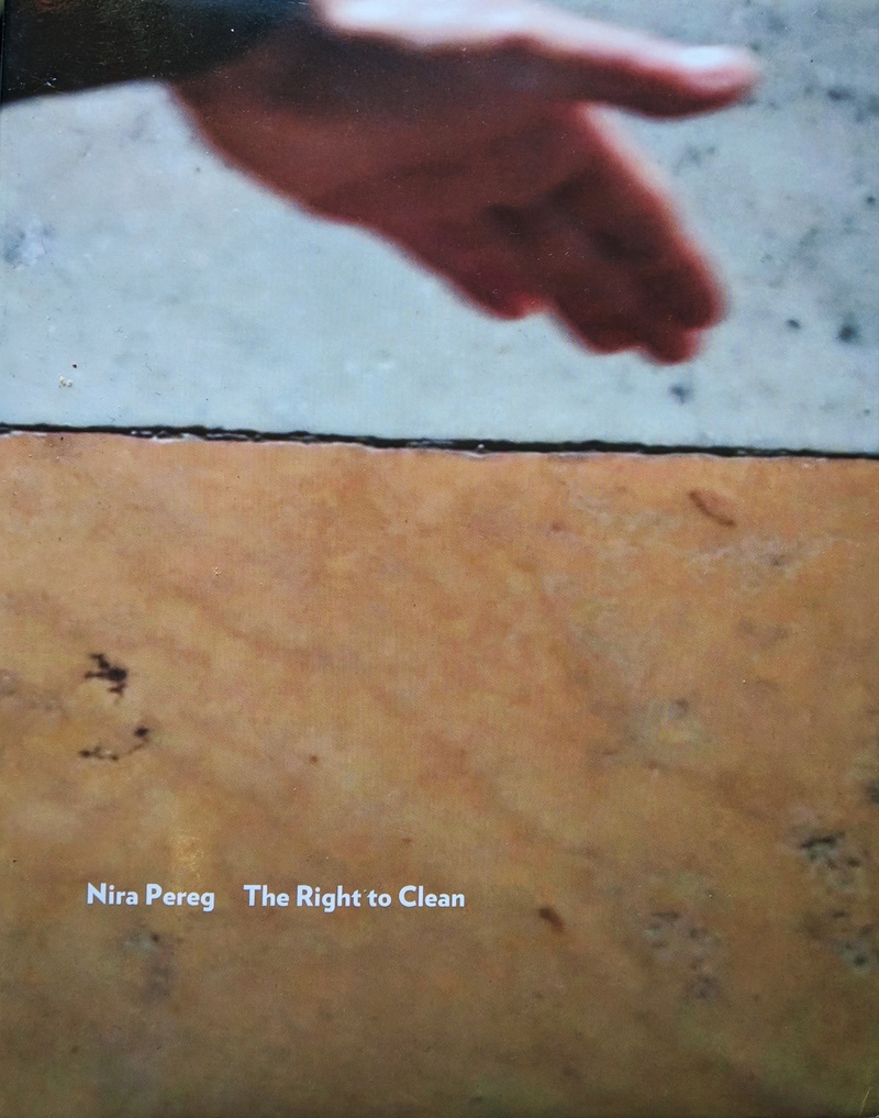 Nira Pereg: The Right to Clean