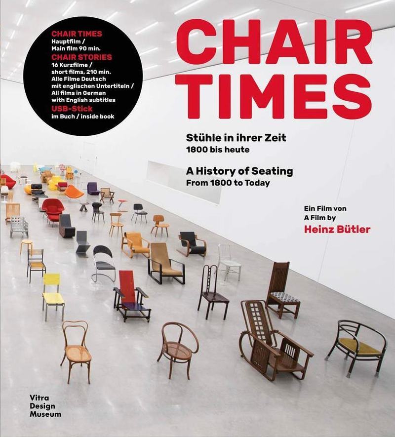 Chair Times: Stühle in Ihrer Zeit/ a History of Seating
