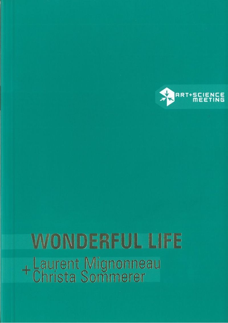 Laurent Mignonneau & Christa Sommerer: Wonderful Life