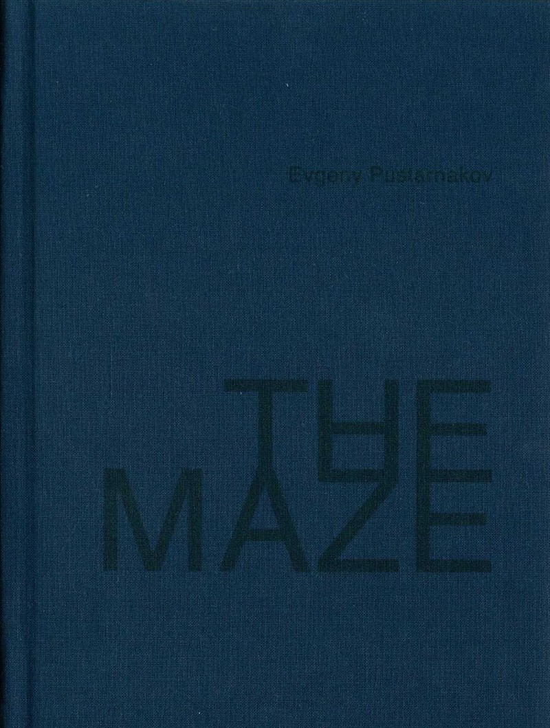 Evgeny Pustarnakov: The Maze