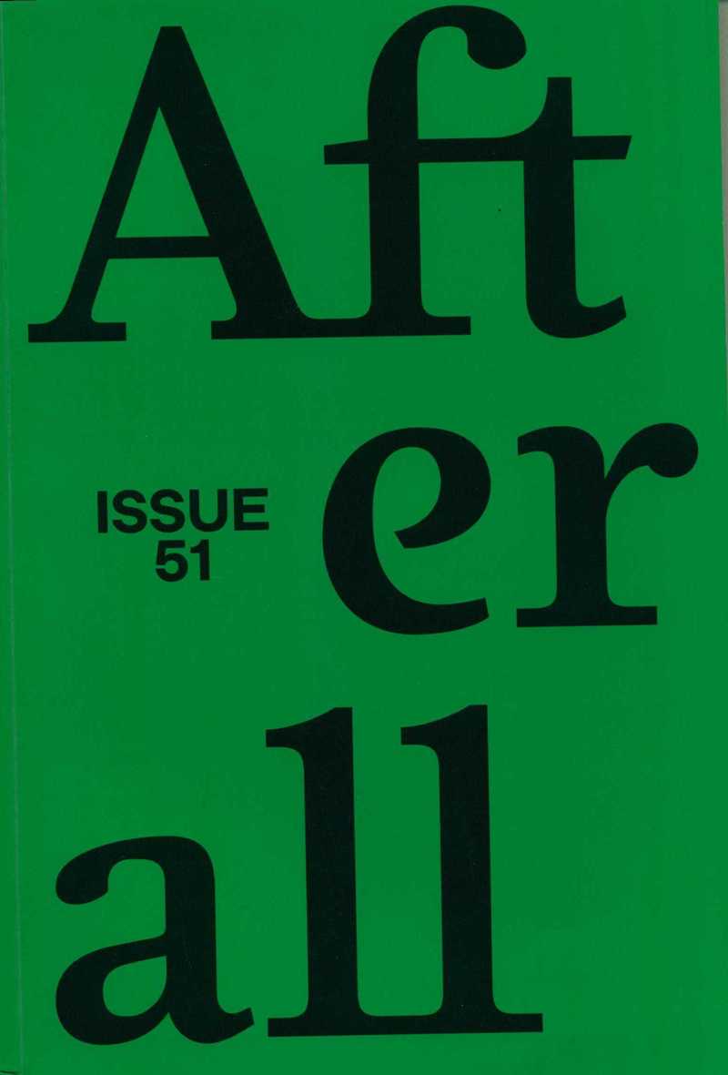 Afterall: A Journal of Art, Context and Enquiry. — 2021. no. 51