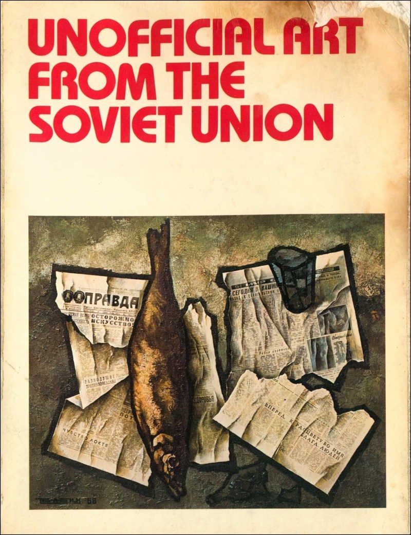 Unofficial Art from the Soviet Union by Igor Golomshtok and Alexander Glezer