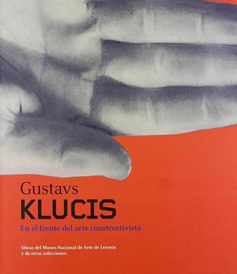 Gustavs Klucis: en el frente del arte constructivista