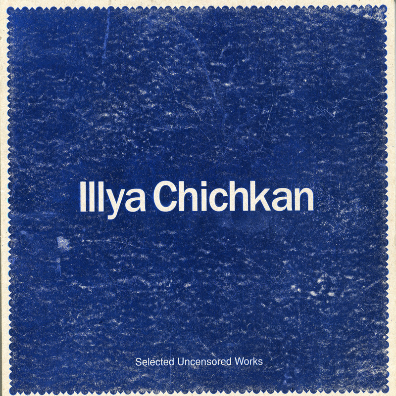 Illya Chichkan — Selected Uncensored Works